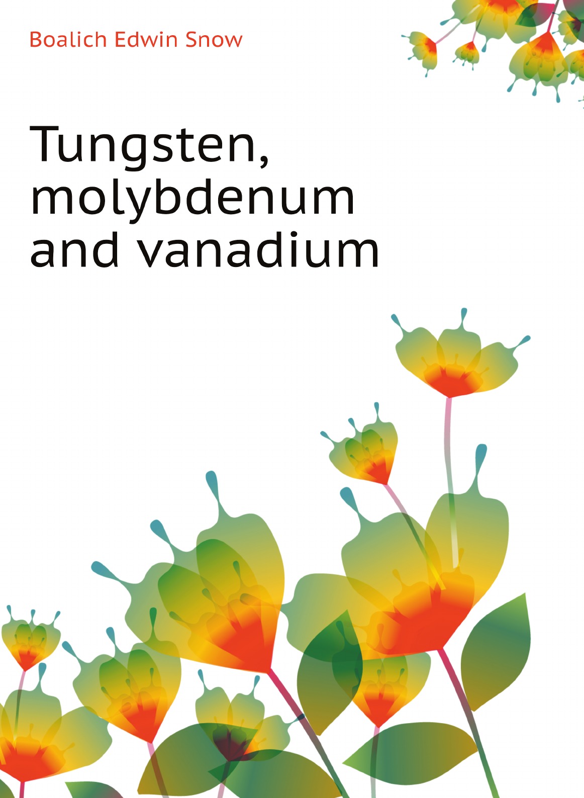

Tungsten, molybdenum and vanadium