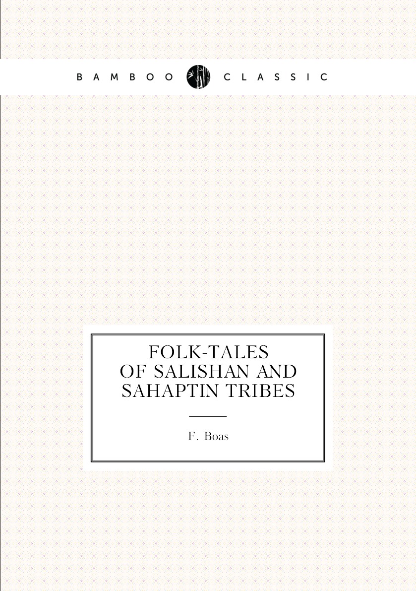 

Folk-tales of Salishan and Sahaptin tribes