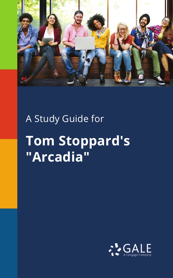 

A Study Guide for Tom Stoppard's "Arcadia"