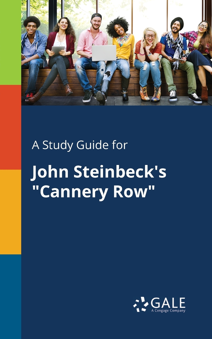 

A Study Guide for John Steinbeck's "Cannery Row"