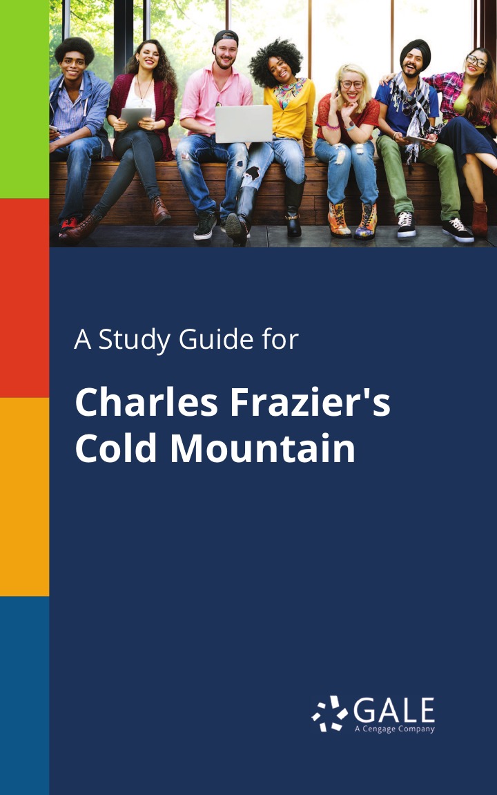 

A Study Guide for Charles Frazier's Cold Mountain