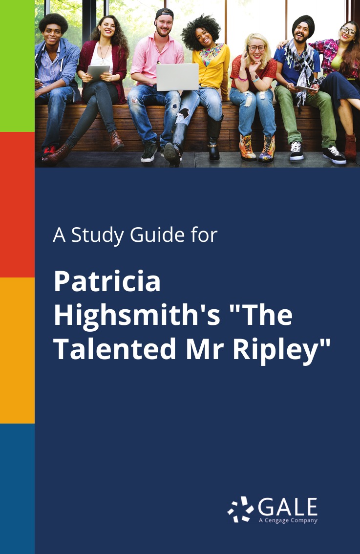 

A Study Guide for Patricia Highsmith's "The Talented Mr Ripley"