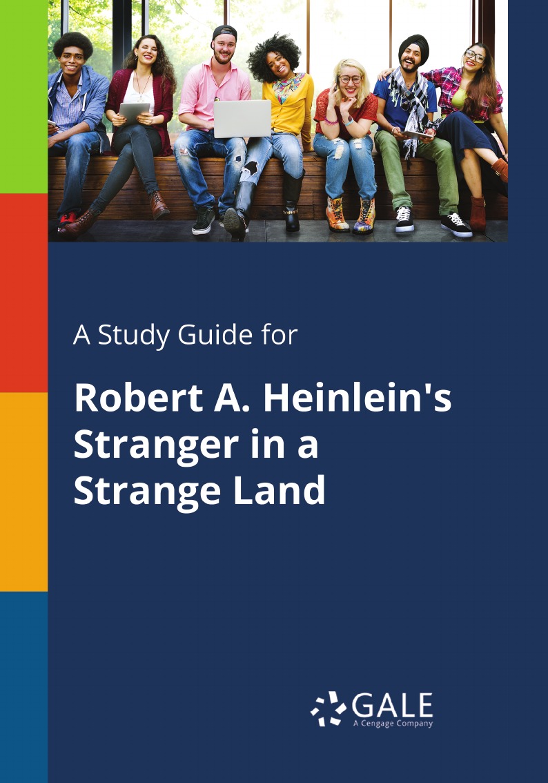 

A Study Guide for Robert A. Heinlein's Stranger in a Strange Land