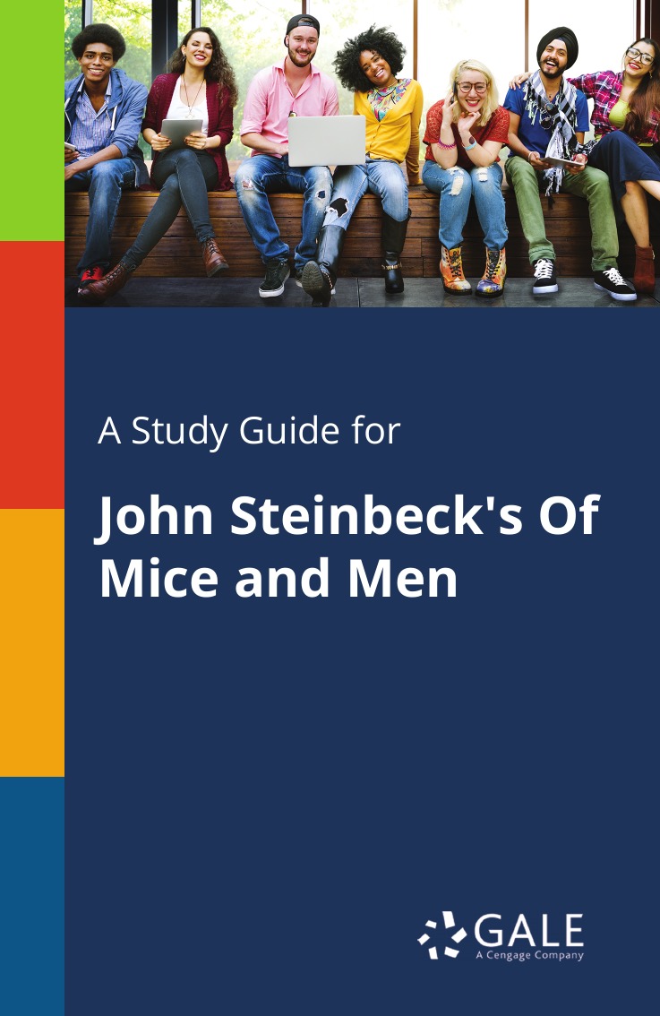 

A Study Guide for John Steinbeck's Of Mice and Men