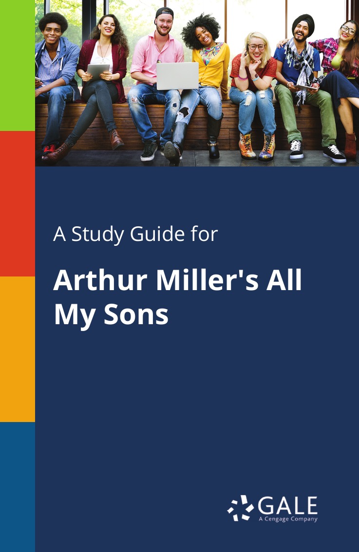 

A Study Guide for Arthur Miller's All My Sons