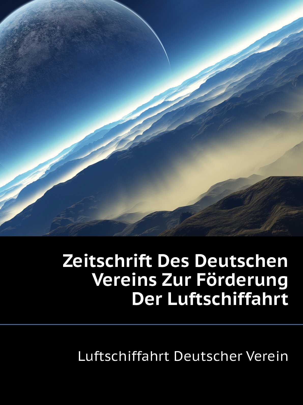 

Zeitschrift Des Deutschen Vereins Zur Forderung Der Luftschiffahrt
