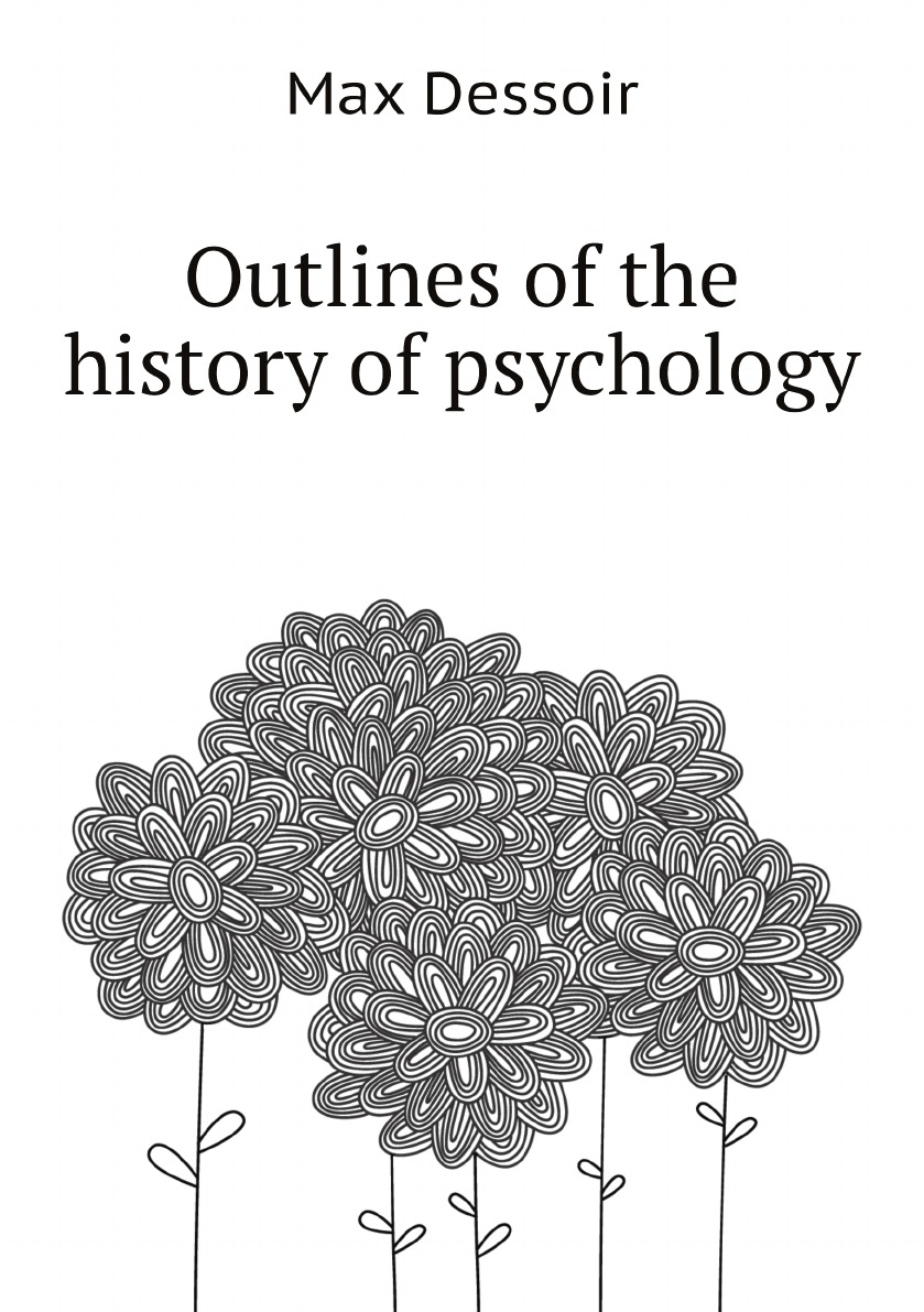 

Outlines of the history of psychology