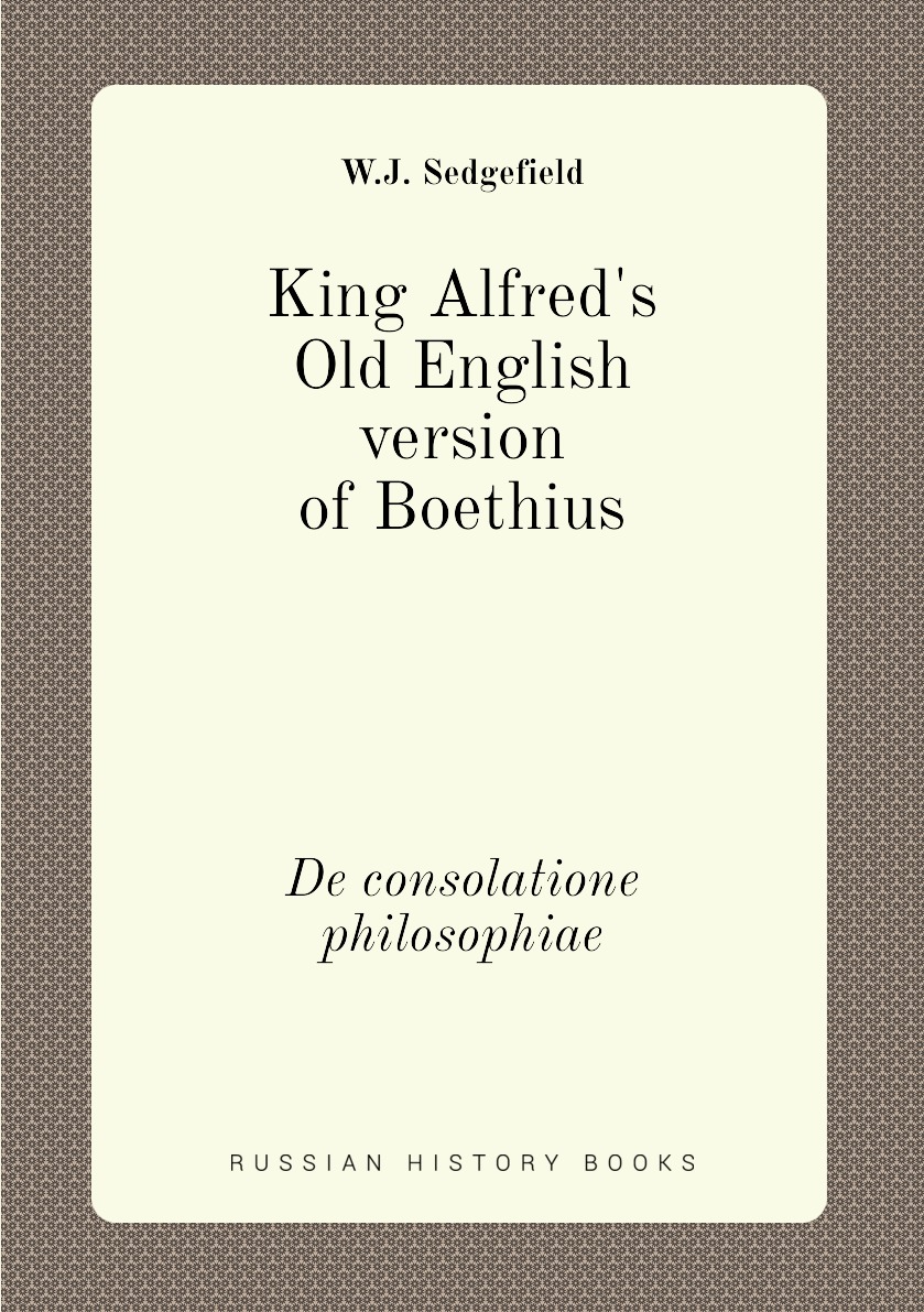 

King Alfred's Old English version of Boethius