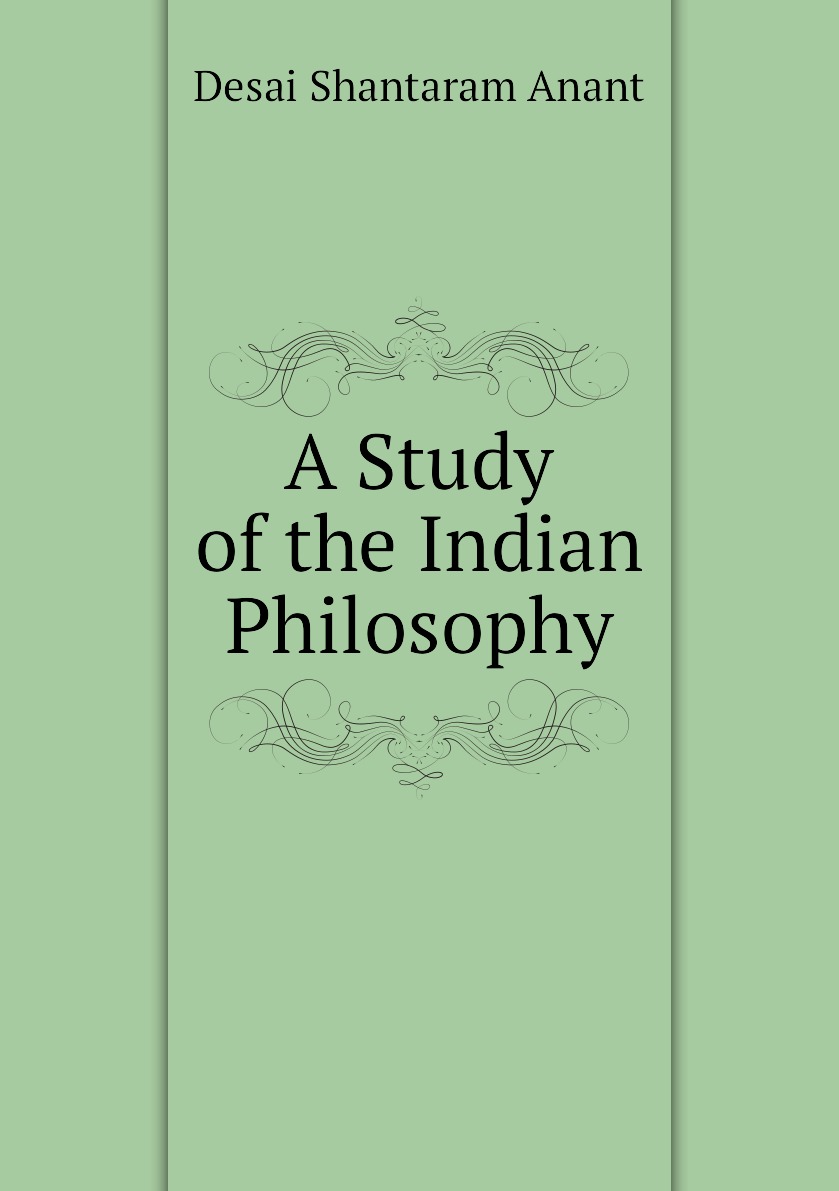 

A Study of the Indian Philosophy