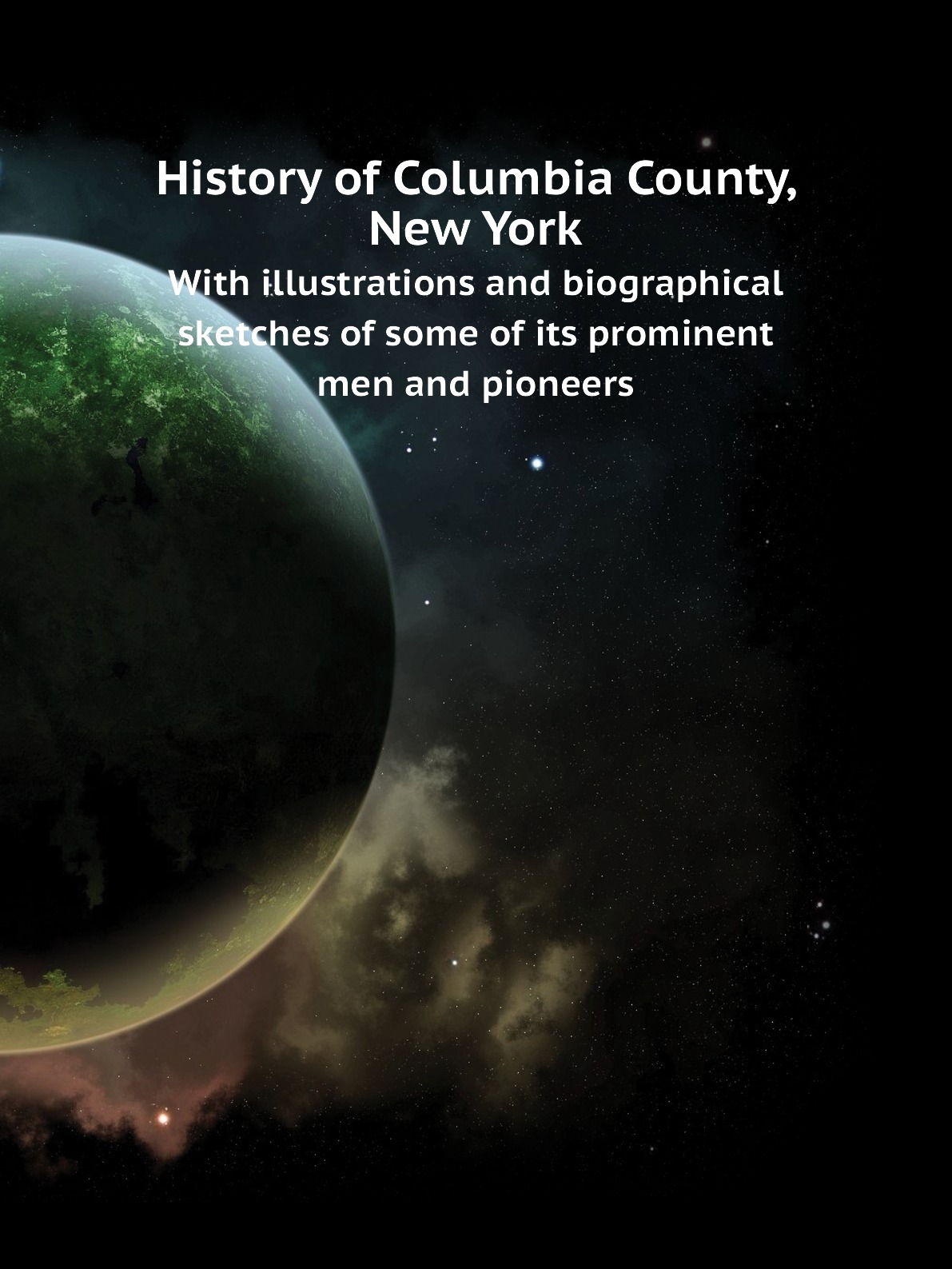 

History of Columbia County, New York