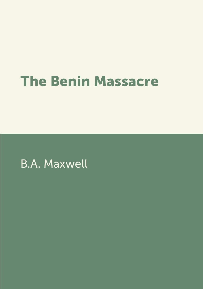 

The Benin Massacre