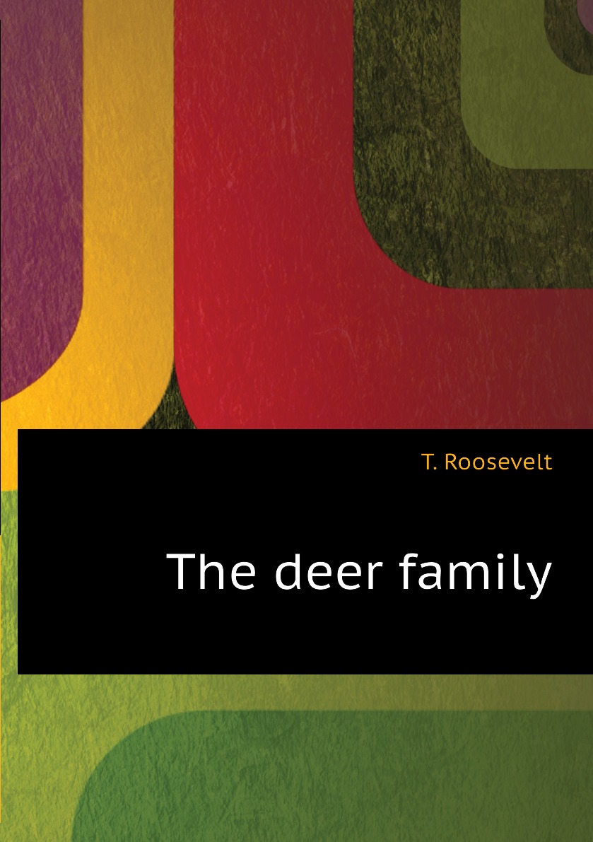 

The deer family