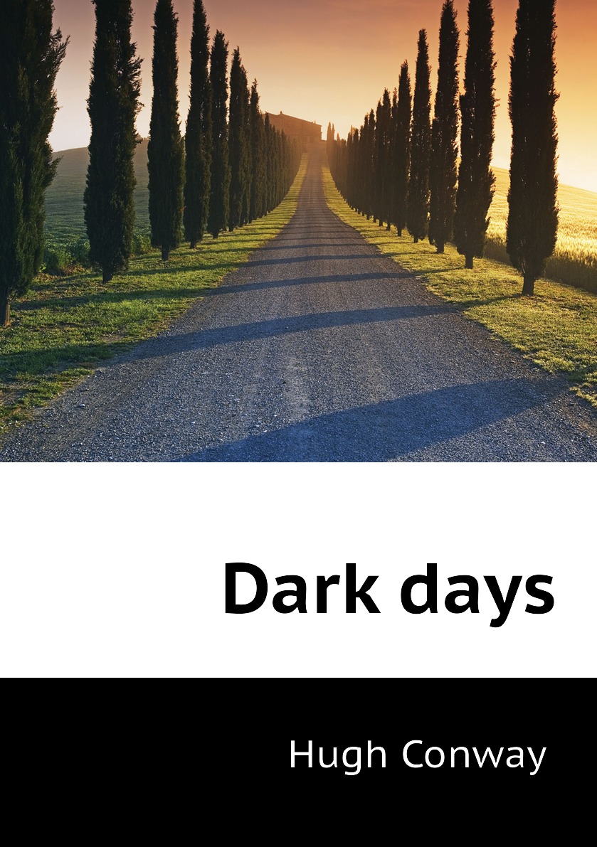 

Dark days