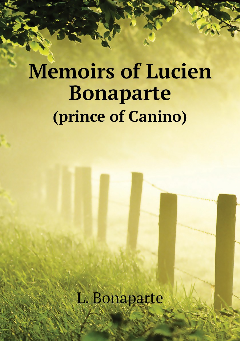 

Memoirs of Lucien Bonaparte