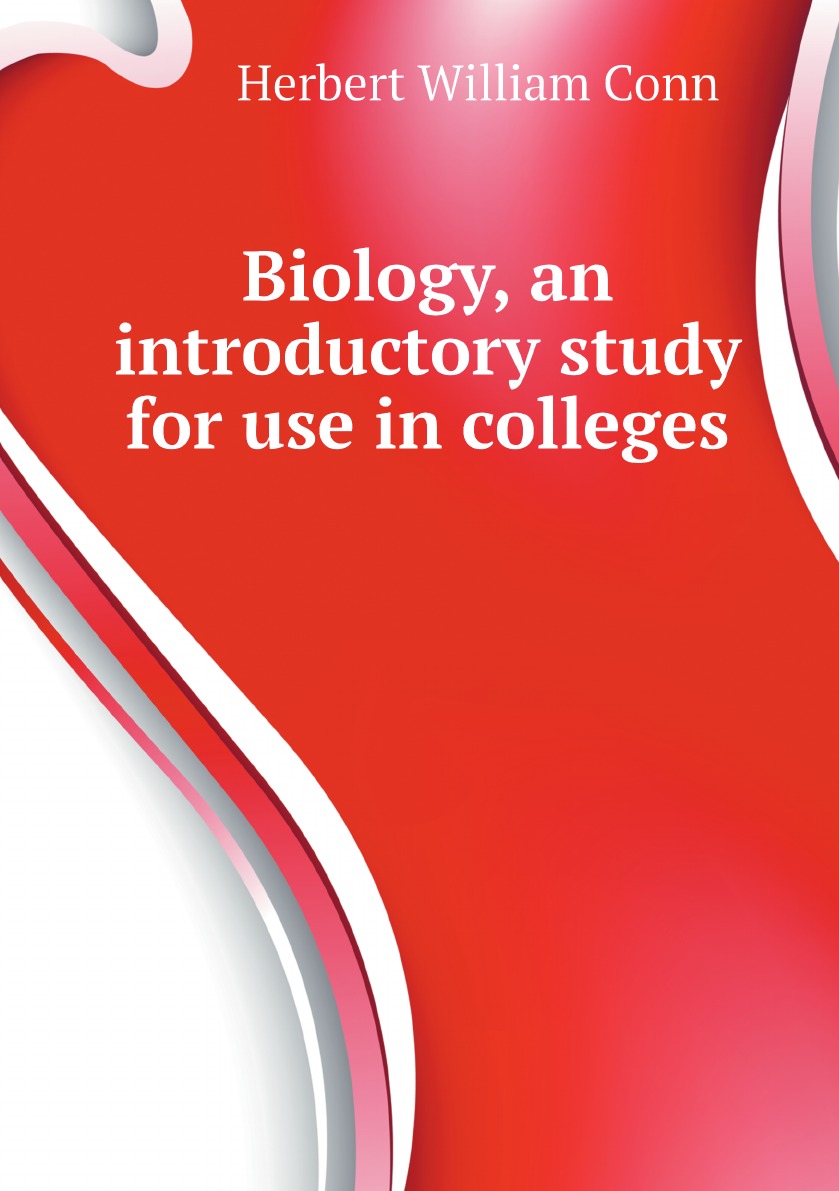 

Biology, an introductory study for use in colleges