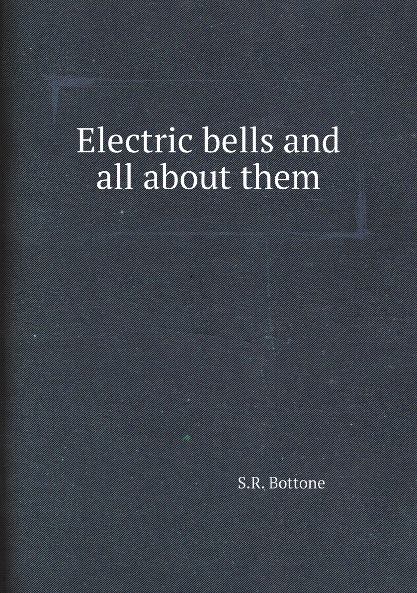 

Electric bells and all about them