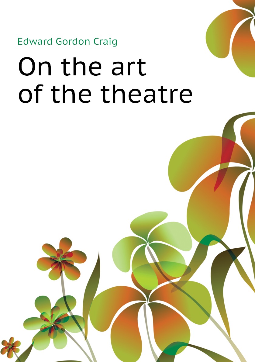 

On the art of the theatre