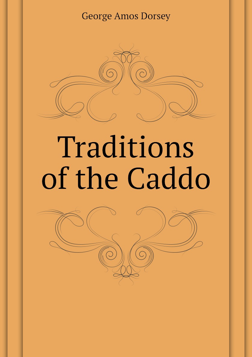 

Traditions of the Caddo