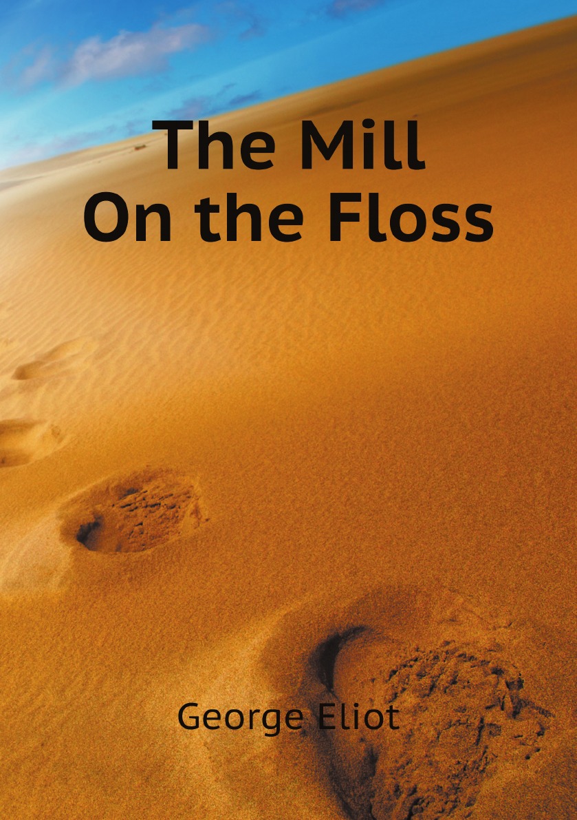 

The Mill On the Floss