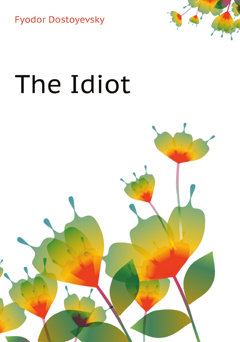 

The Idiot