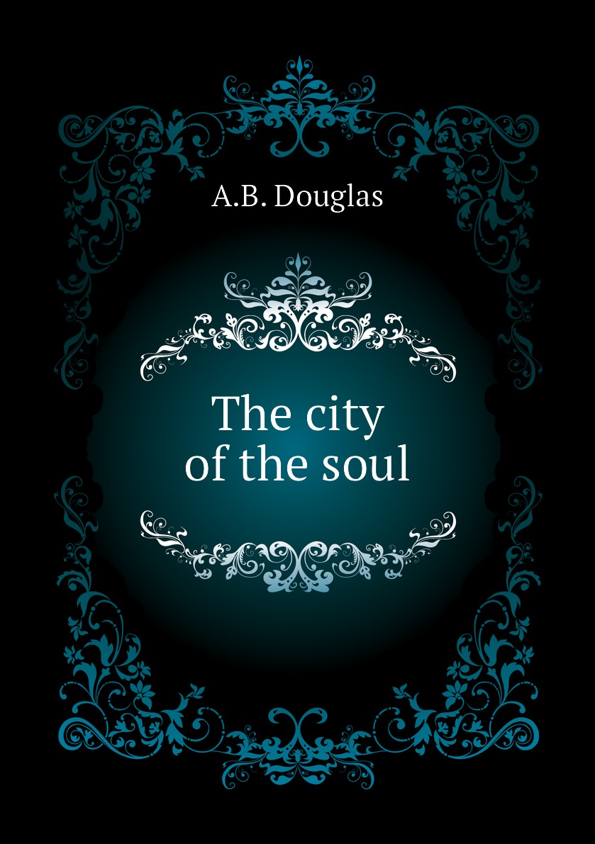 

The city of the soul