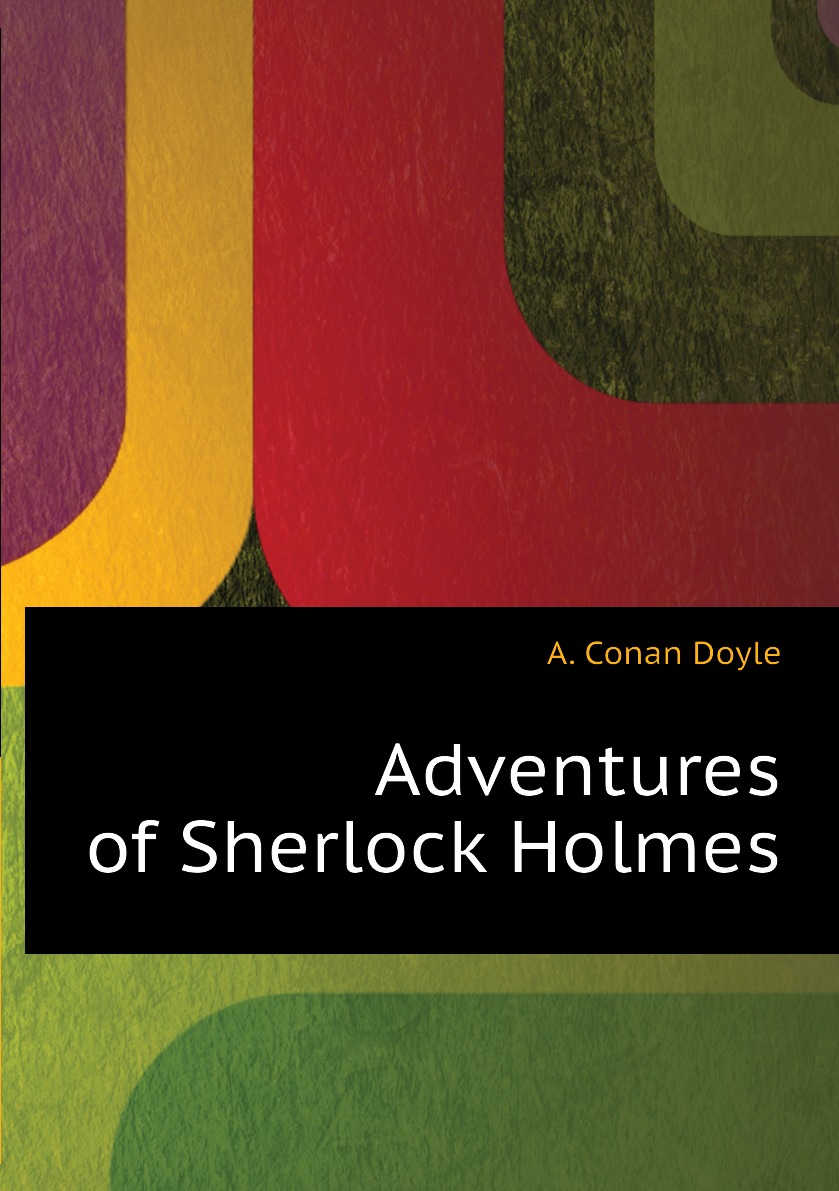 

Adventures of Sherlock Holmes