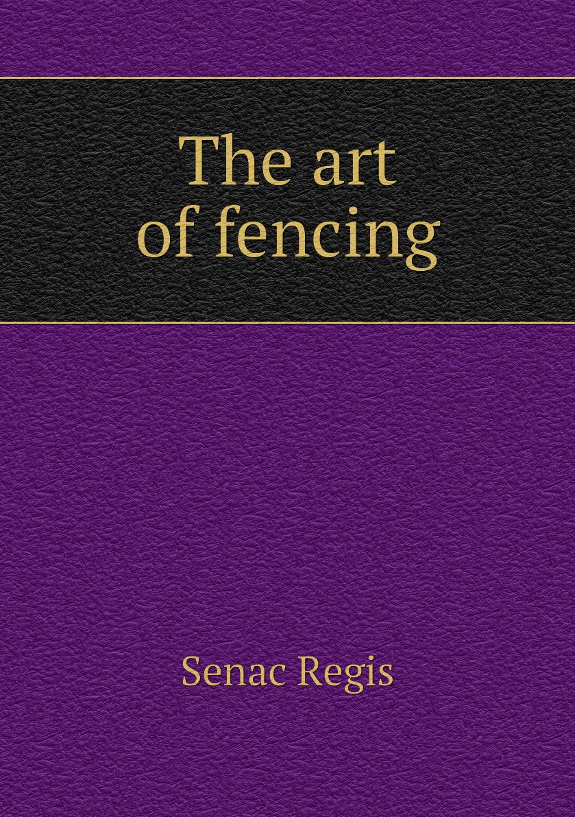 

The art of fencing