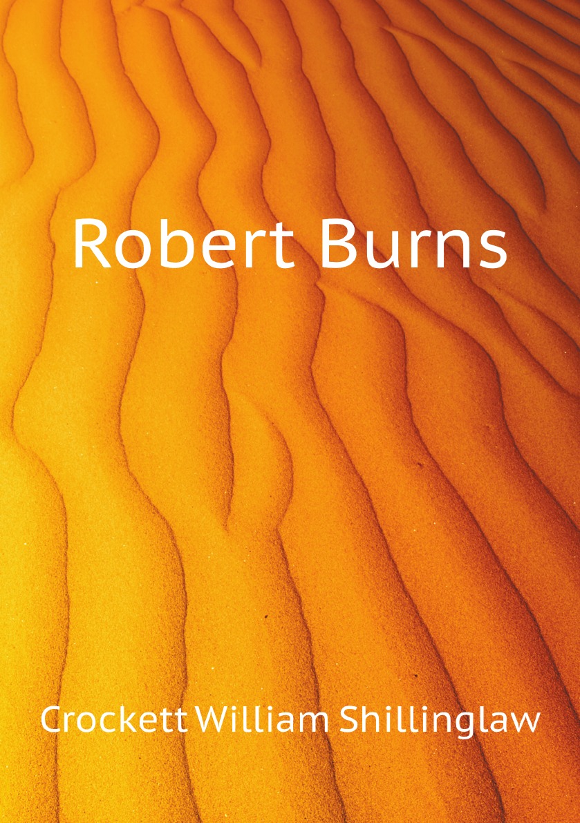 

Robert Burns