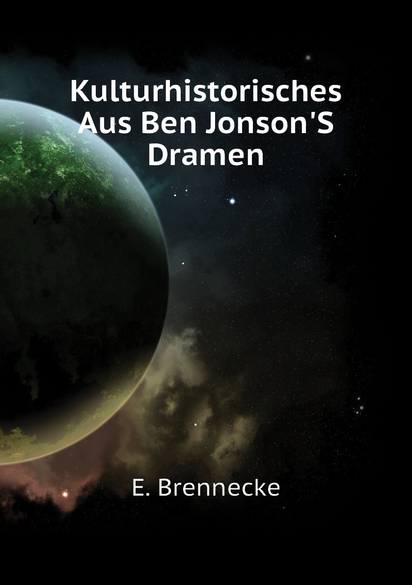 

Kulturhistorisches Aus Ben Jonson'S Dramen