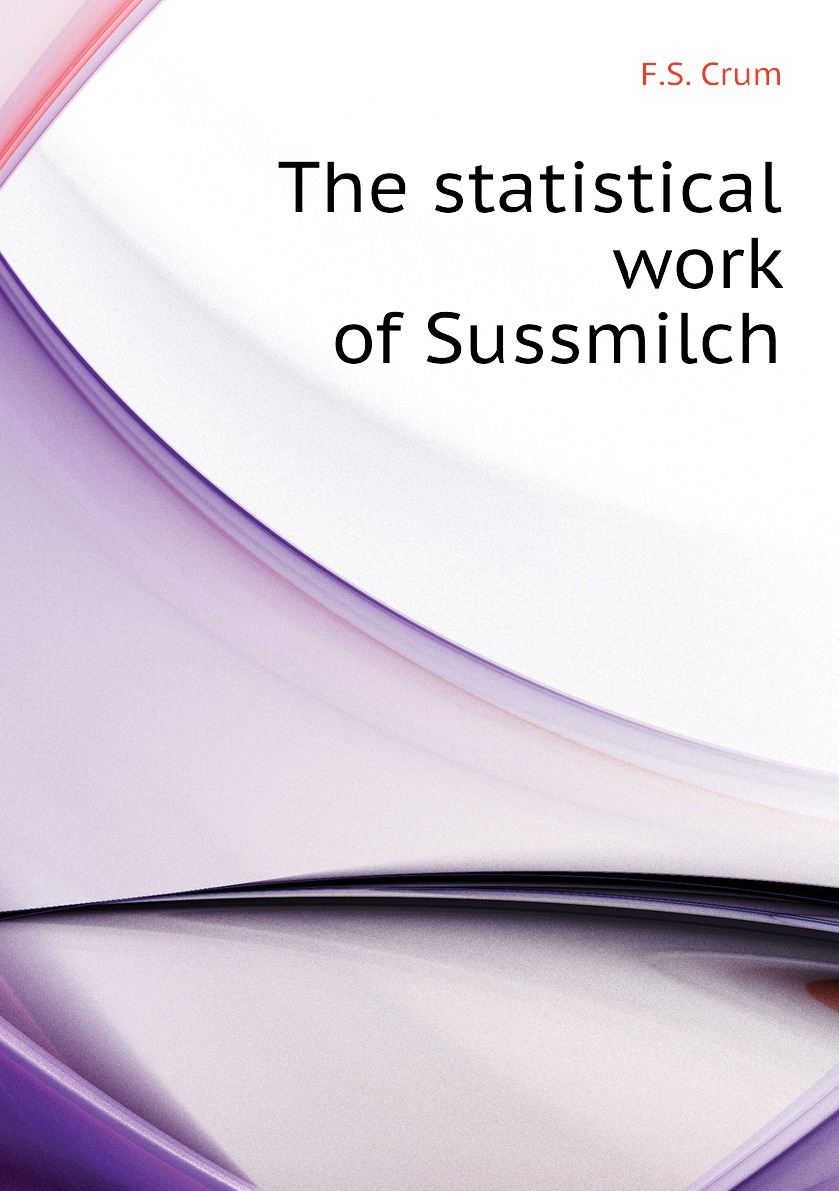 

The statistical work of Sussmilch