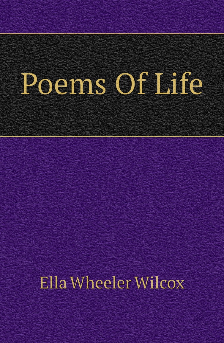 

Poems Of Life