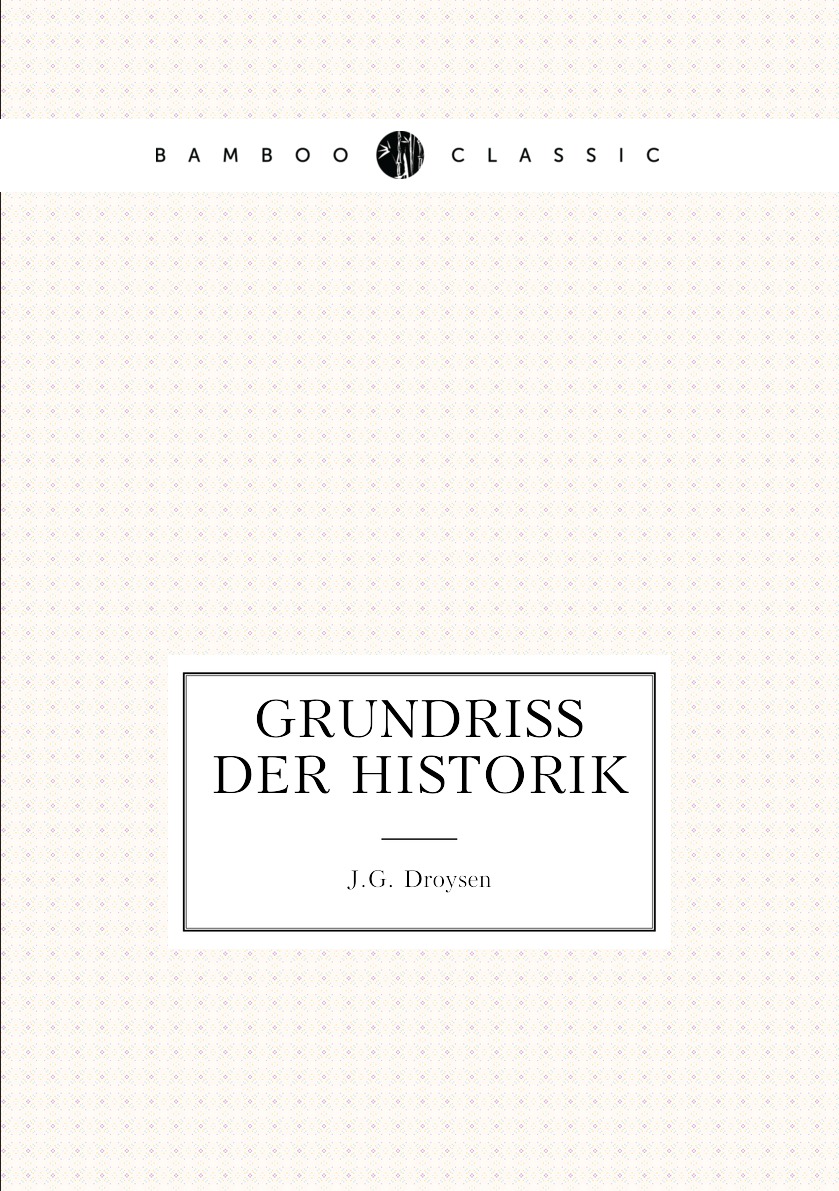 

Grundriss Der Historik