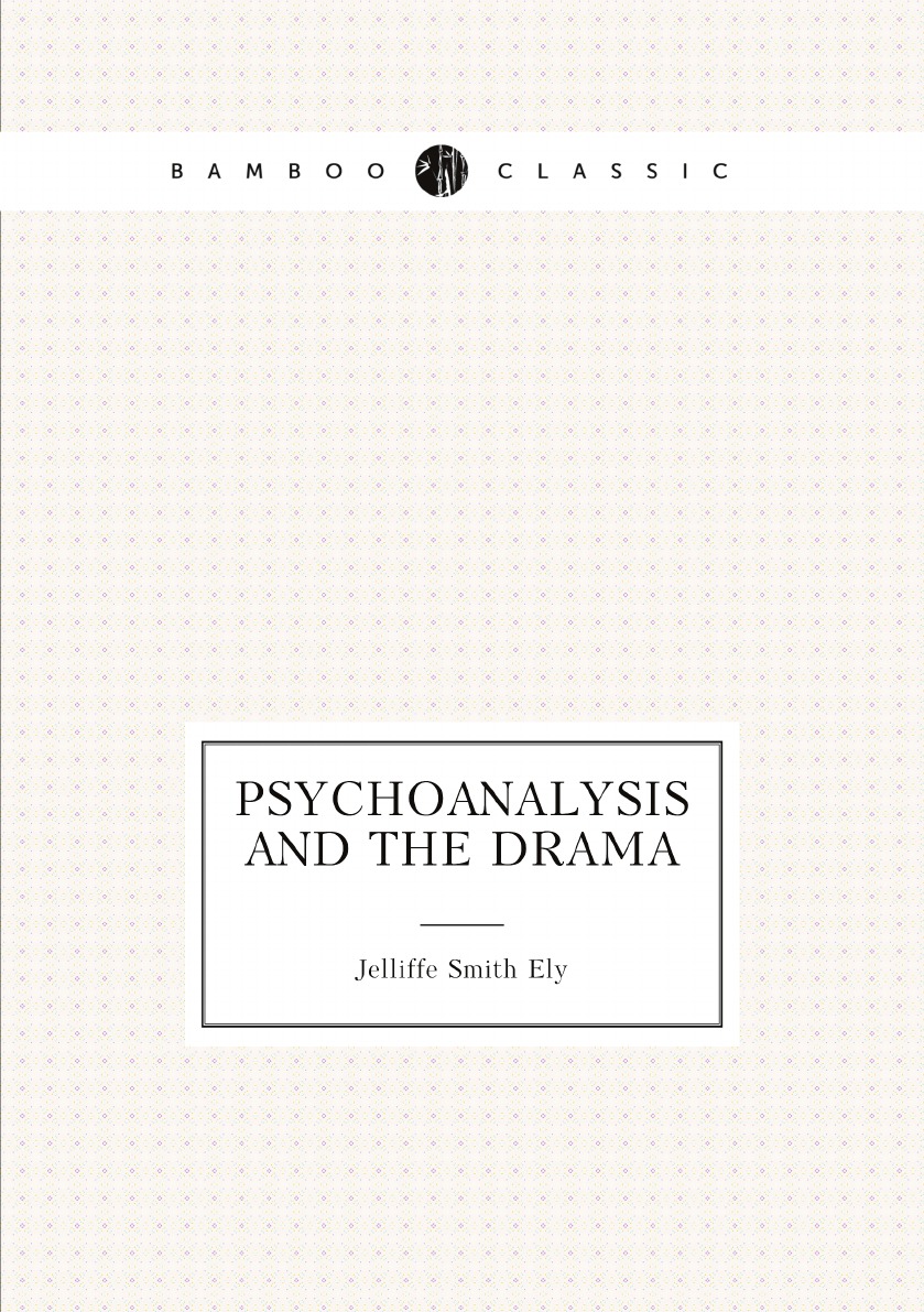 

Psychoanalysis and the drama