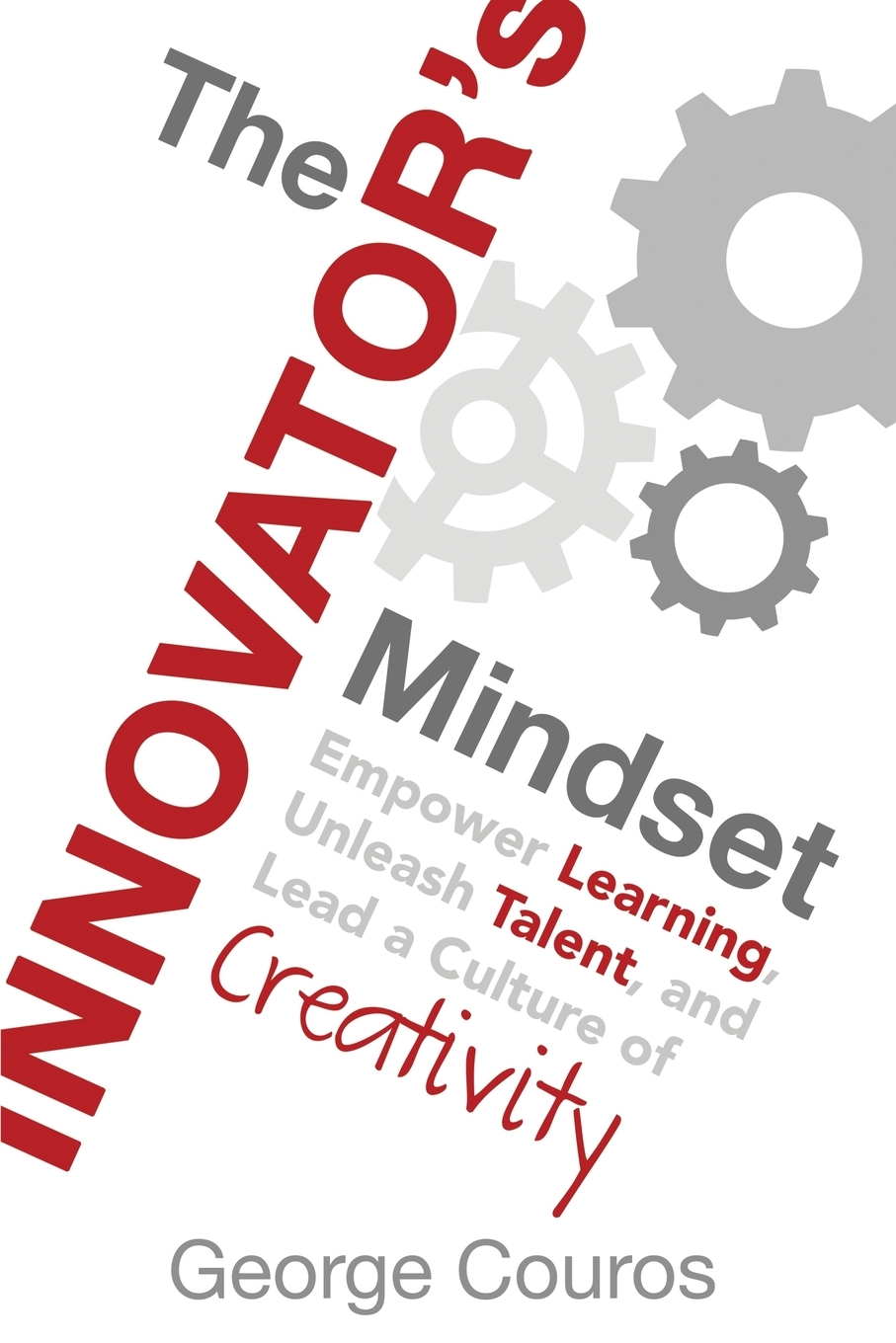 

The Innovator's Mindset