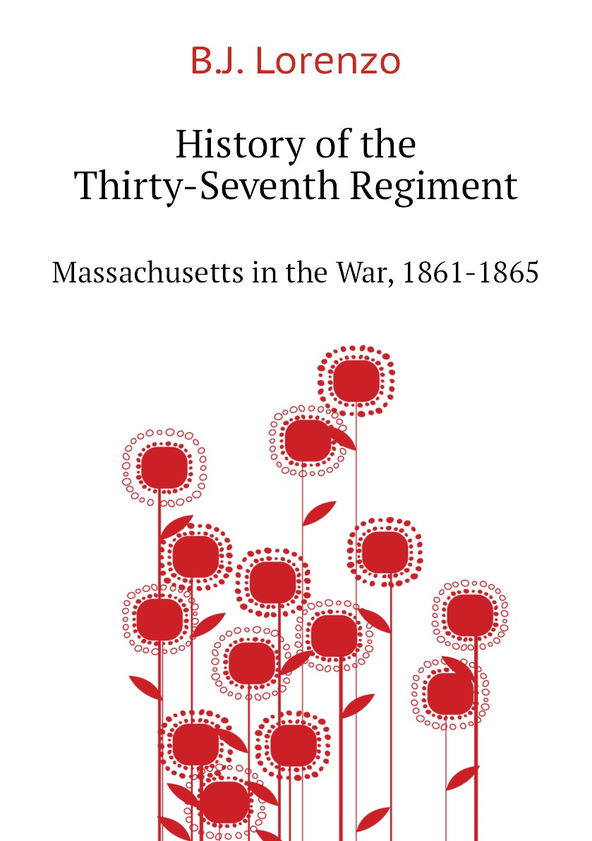

History of the Thirty-Seventh Regiment