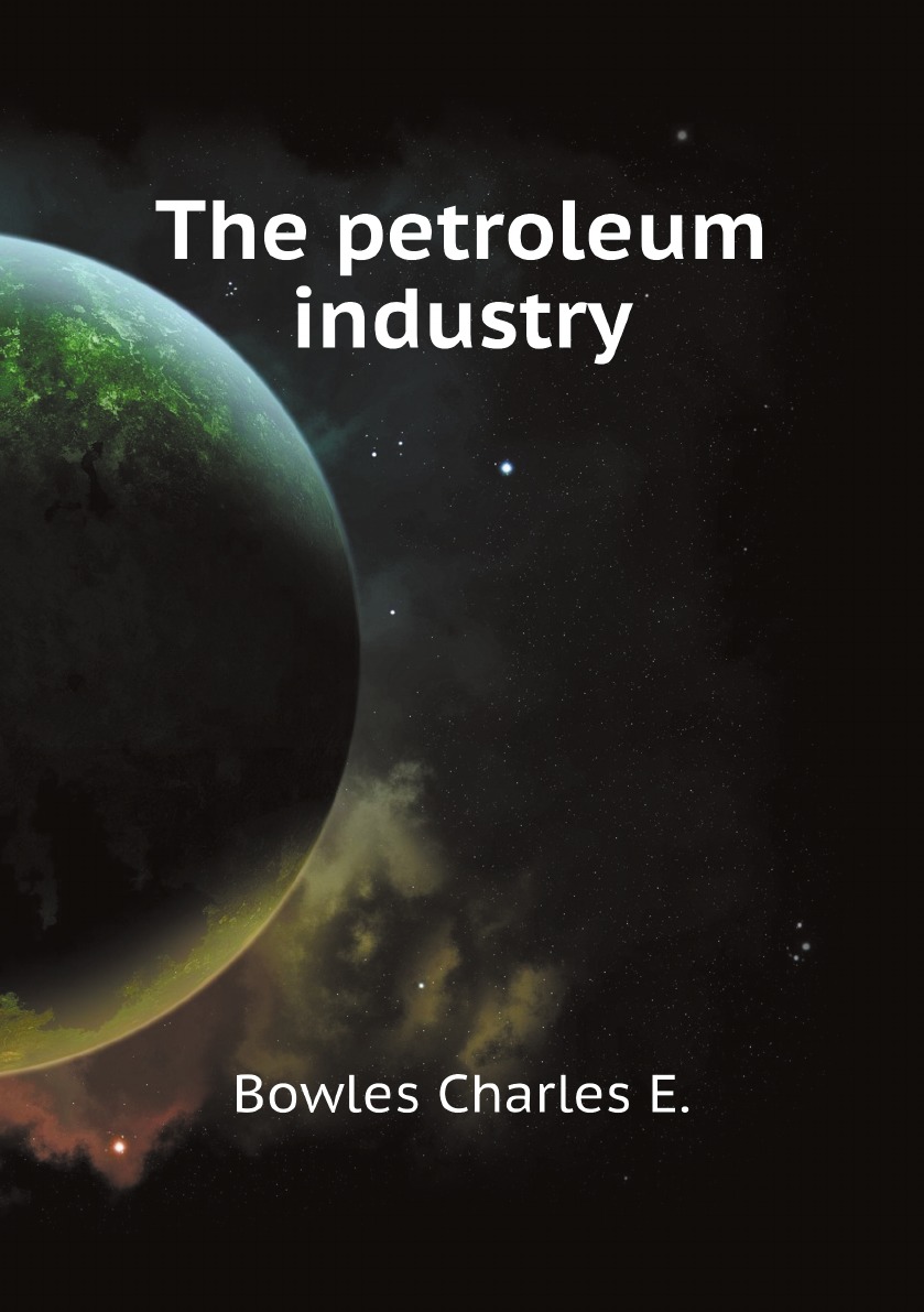 

The petroleum industry