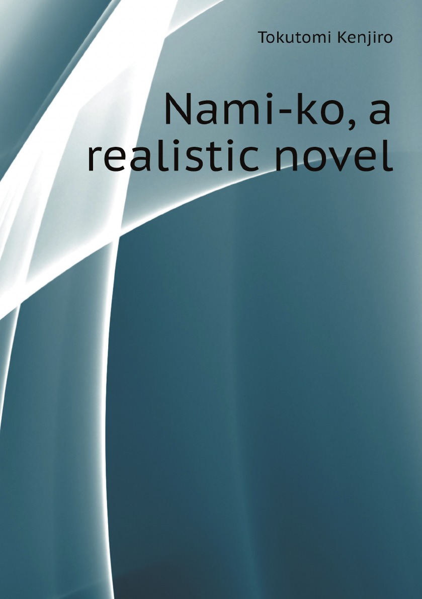 

Nami-ko, a realistic novel