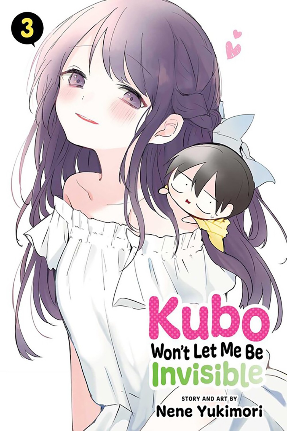 

Kubo Won't Let Me Be Invisible. Volume 3