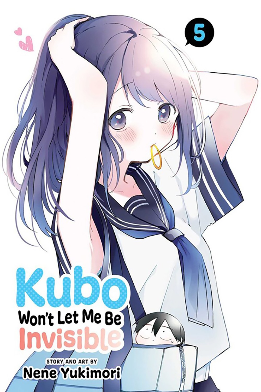 

Kubo Won't Let Me Be Invisible. Volume 5