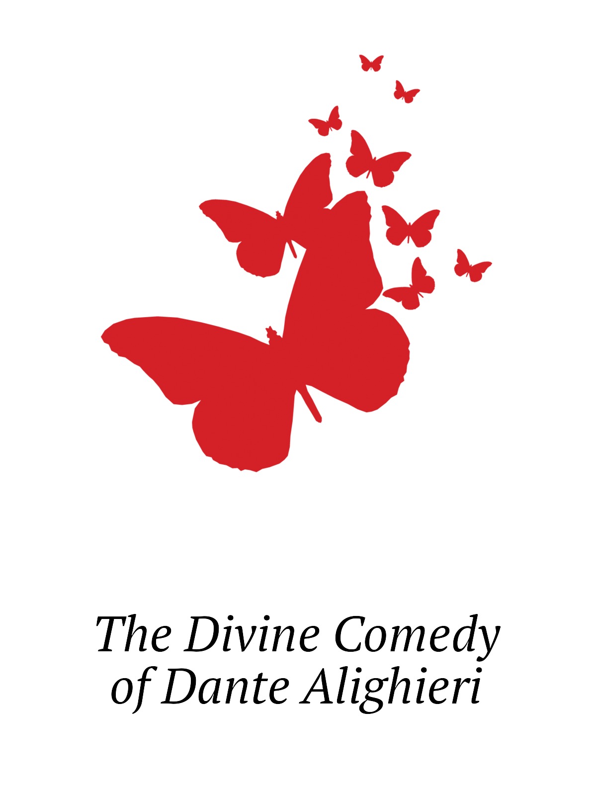 

The Divine Comedy of Dante Alighieri