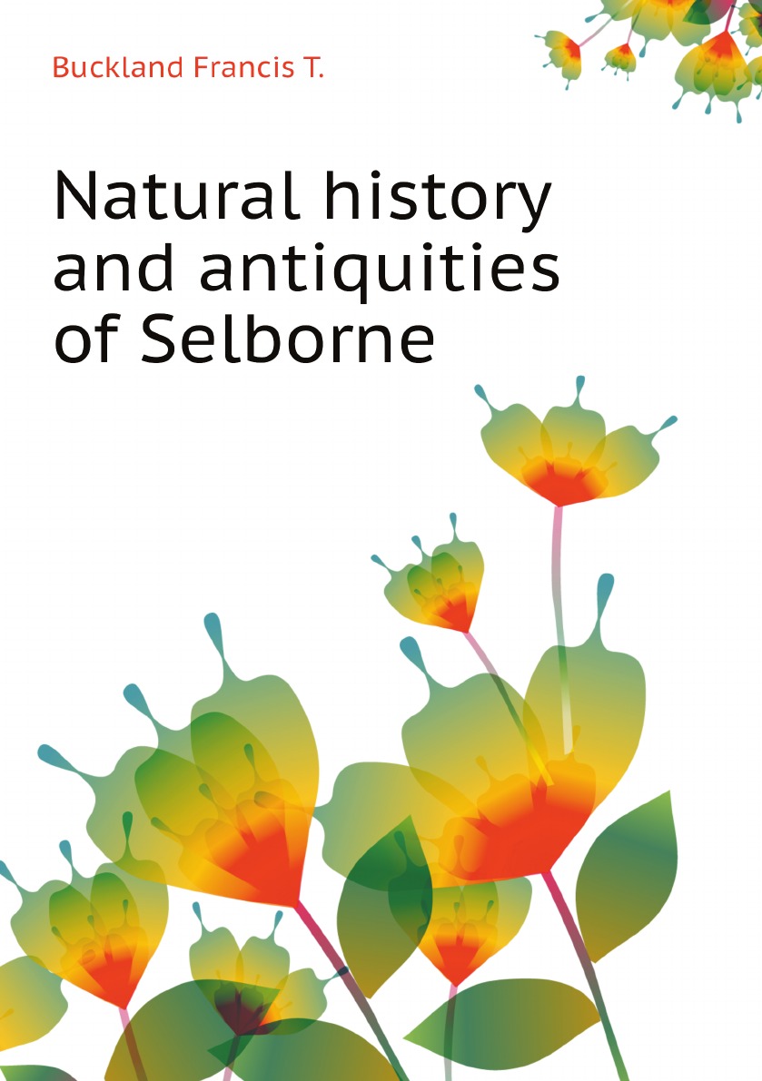 

Natural history and antiquities of Selborne