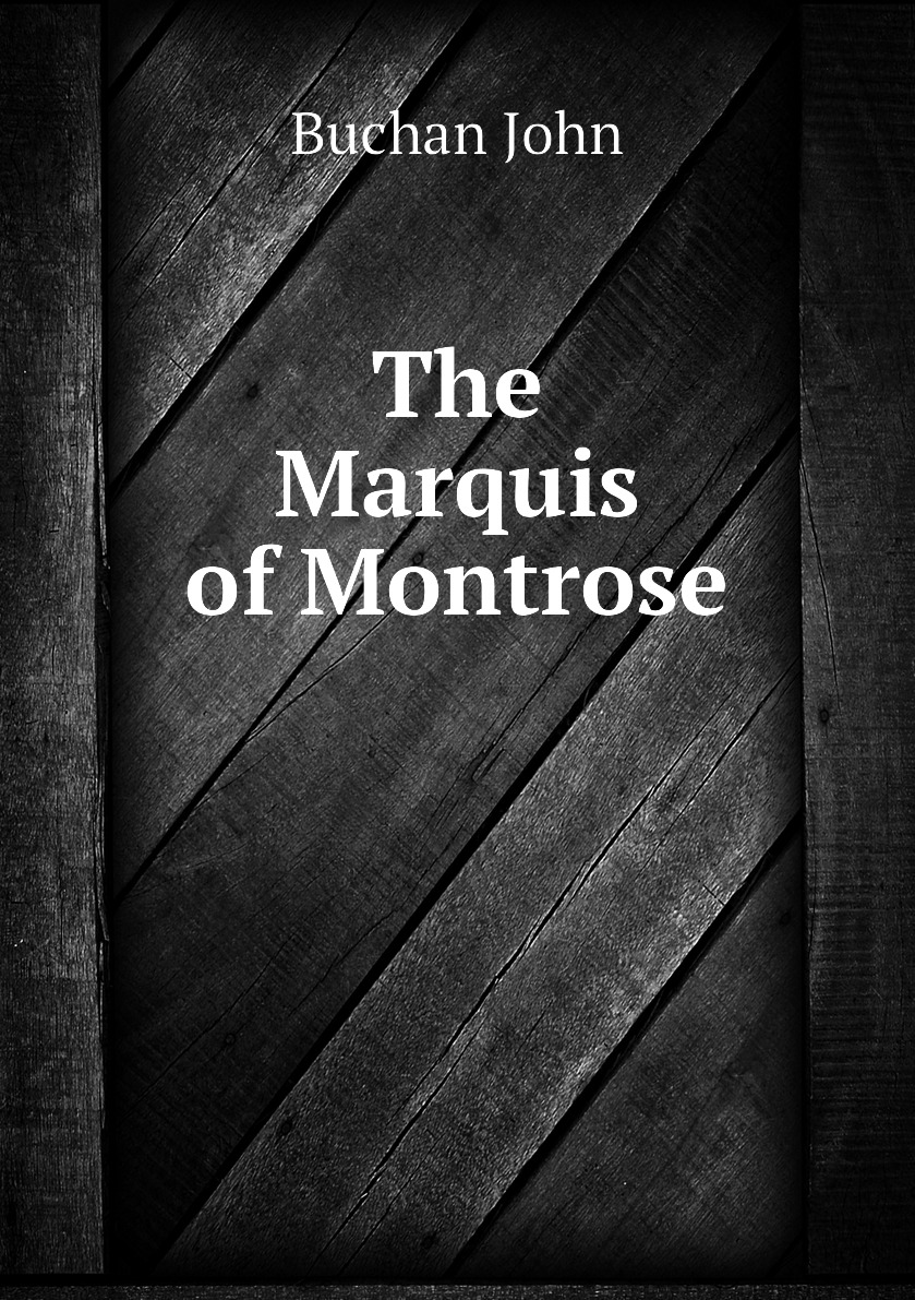 

The Marquis of Montrose