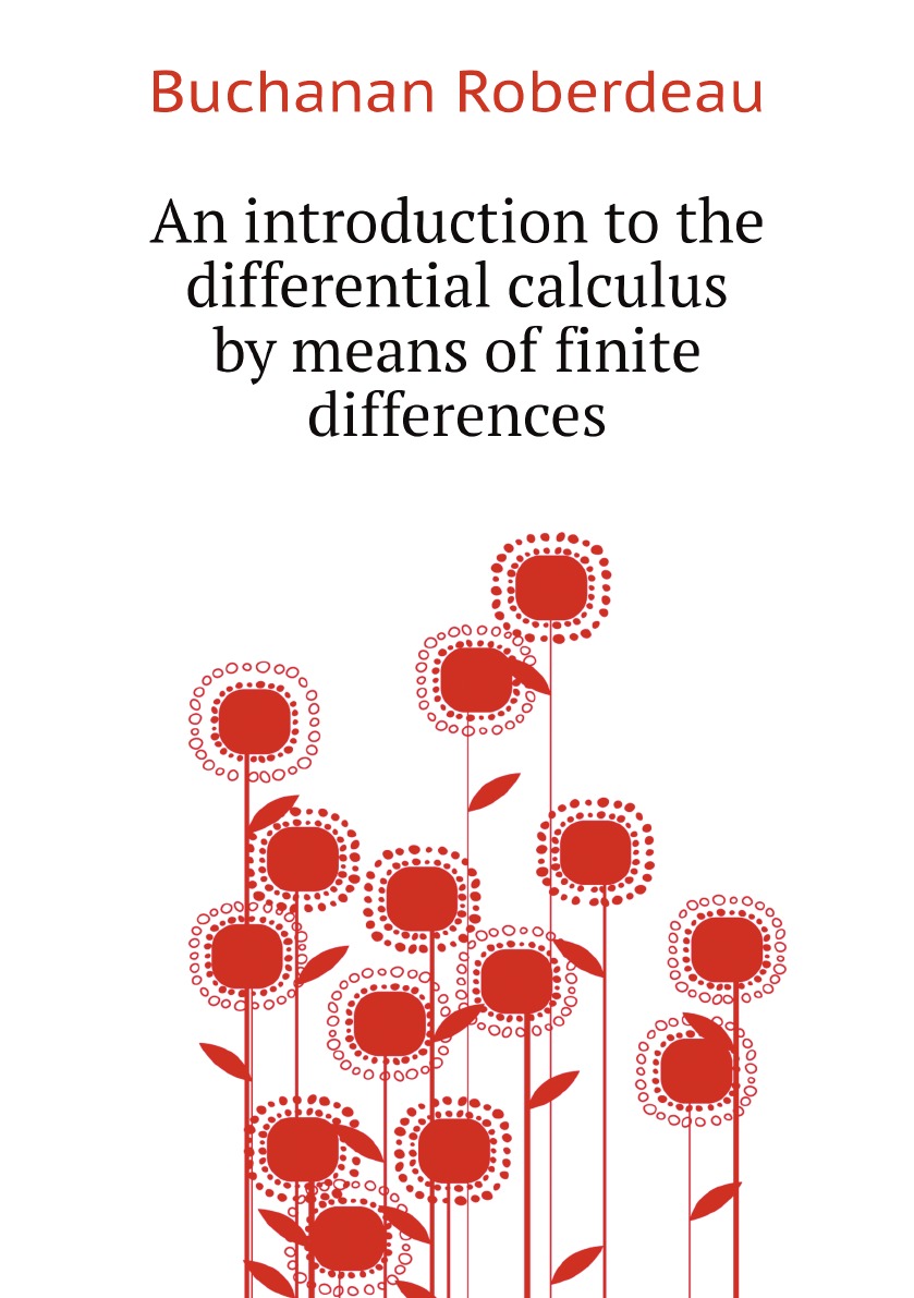 

An introduction to the differential calculus by means of finite differences
