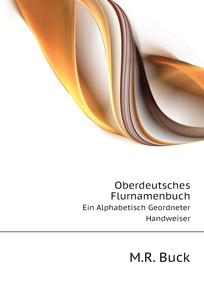 

Oberdeutsches Flurnamenbuch