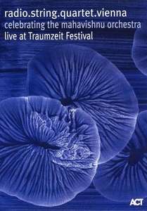 Radio.String.Quartet.Vienna - Celebrating Mahavishnu Orchestra: Live At Traumzeit Festival