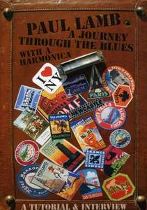

Paul Lamb - A Journey Through The Blues With A Harmonica (DVD), Paul Lamb - A Journey Through The Blues With A Harmonica