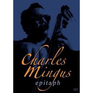 

Charles Mingus (1922-1979) - Epitaph: Live 1989 (DVD), Charles Mingus (1922-1979) - Epitaph: Live 1989