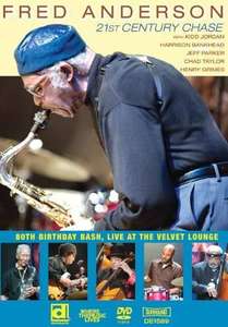 

Fred Anderson (1929-2010) - 21st Century Chase (DVD), Fred Anderson (1929-2010) - 21st Century Chase