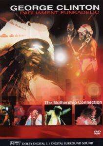 

George Clinton - Mothership Connection (DVD), George Clinton - Mothership Connection