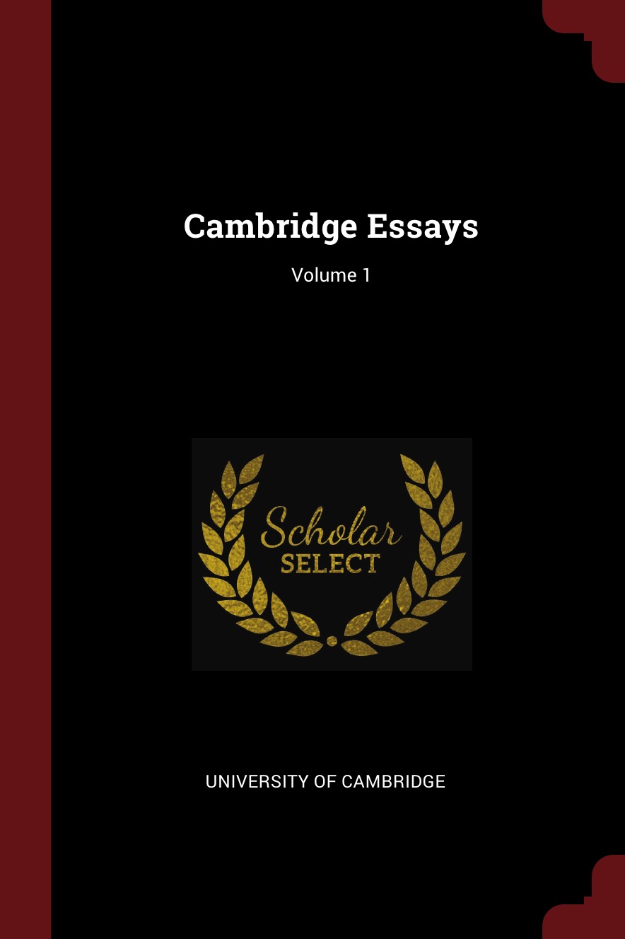 

Cambridge Essays; Volume 1